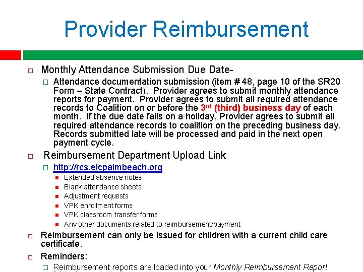 Provider Reimbursement Monthly Attendance Submission Due Date� Attendance documentation submission (item # 48, page