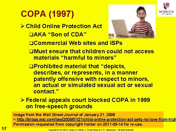 COPA (1997) Ø Child Online Protection Act q. AKA “Son of CDA” q. Commercial