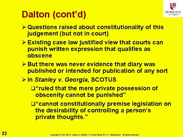 Dalton (cont’d) Ø Questions raised about constitutionality of this judgement (but not in court)