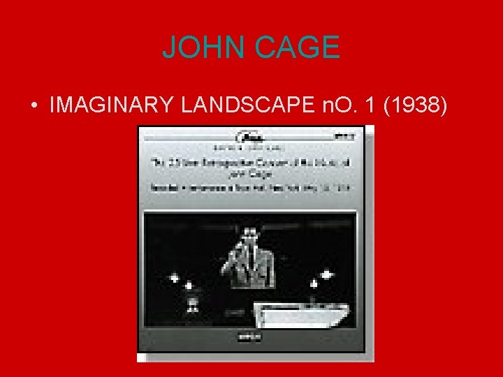 JOHN CAGE • IMAGINARY LANDSCAPE n. O. 1 (1938) 