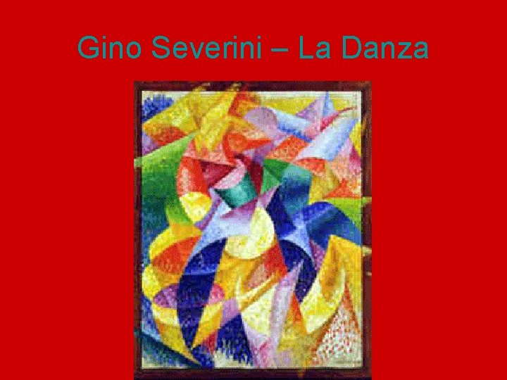 Gino Severini – La Danza 