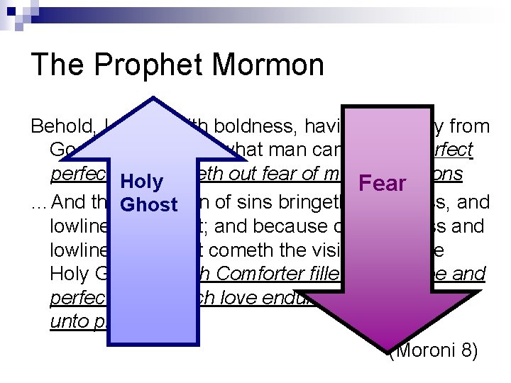 The Prophet Mormon Behold, I speak with boldness, having authority from God; and I