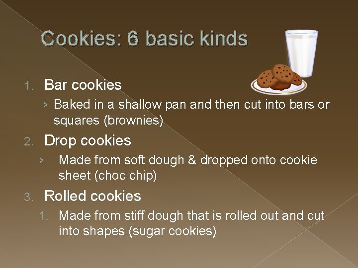 Cookies: 6 basic kinds 1. Bar cookies › Baked in a shallow pan and