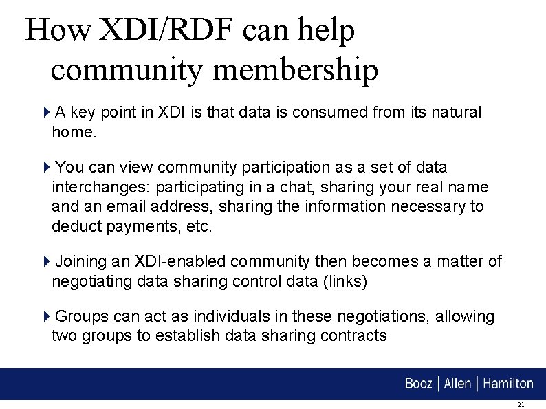 How XDI/RDF can help community membership A key point in XDI is that data