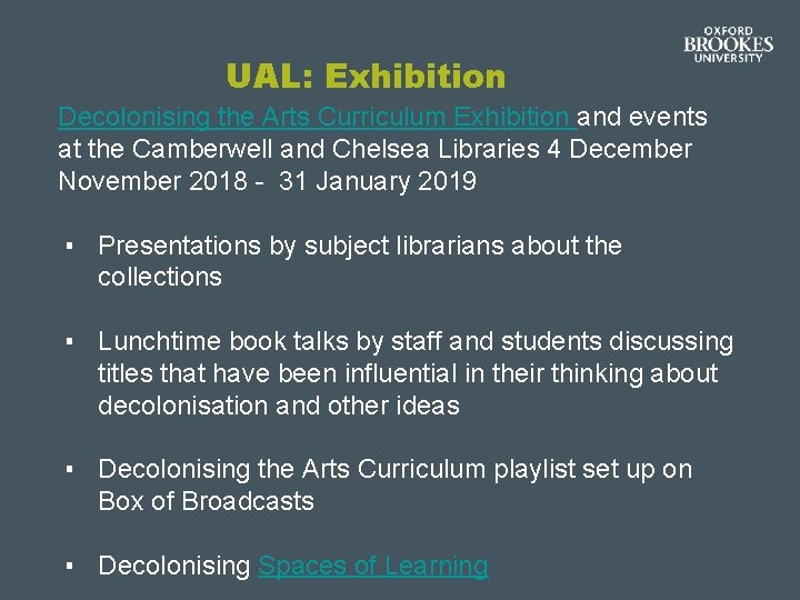 UAL: Exhibition Decolonising the Arts Curriculum Exhibition and events at the Camberwell and Chelsea