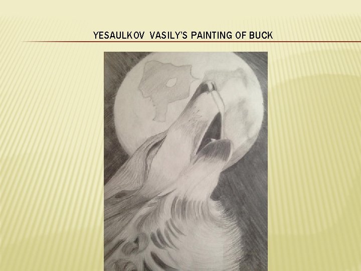 YESAULKOV VASILY’S PAINTING OF BUCK 