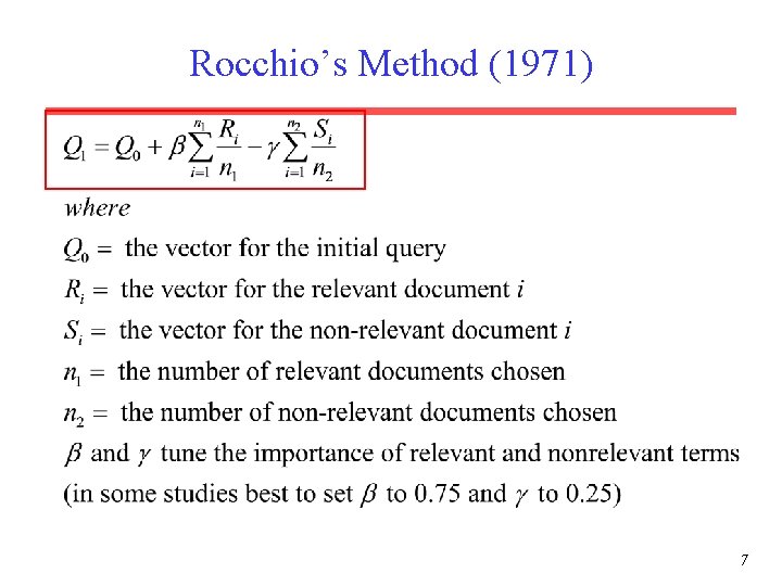 Rocchio’s Method (1971) 7 
