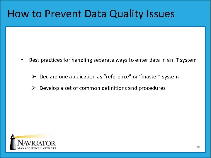 How to Prevent Data Quality Issues • Best practices for handling separate ways to