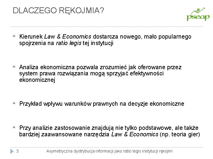 DLACZEGO RĘKOJMIA? Kierunek Law & Economics dostarcza nowego, mało popularnego spojrzenia na ratio legis