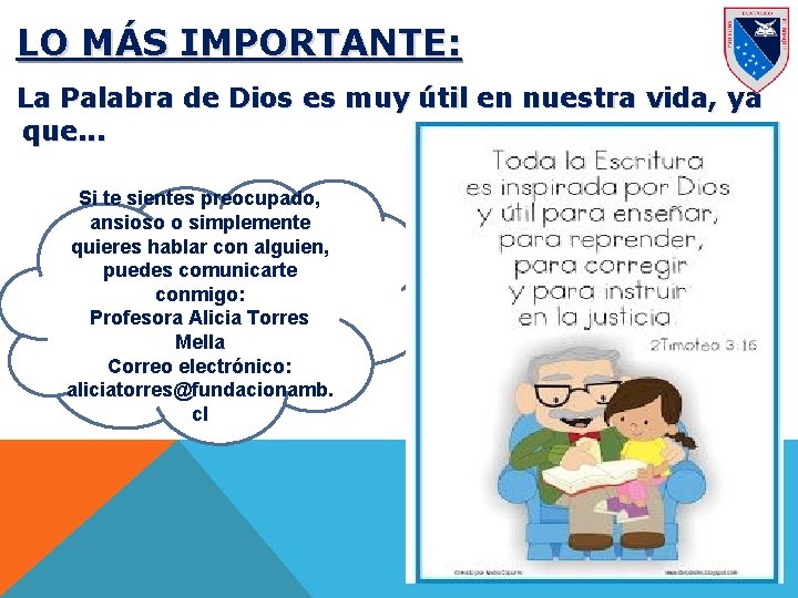 LO MÁS IMPORTANTE: La Palabra de Dios es muy útil en nuestra vida, ya