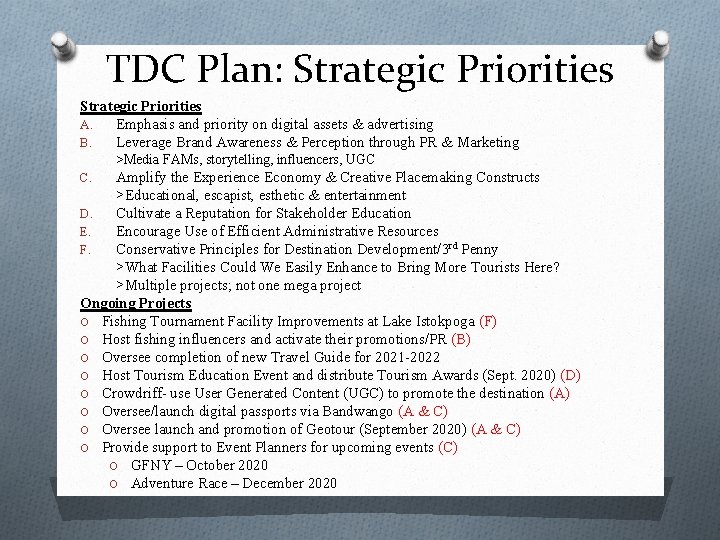 TDC Plan: Strategic Priorities A. Emphasis and priority on digital assets & advertising B.