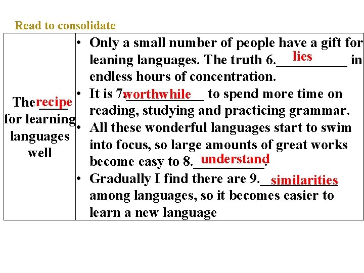 Read to consolidate • Only a small number of people have a gift for