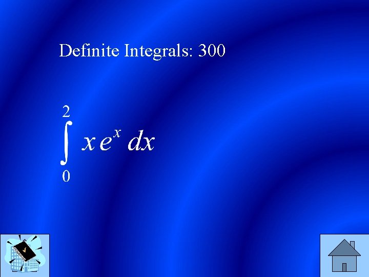 Definite Integrals: 300 