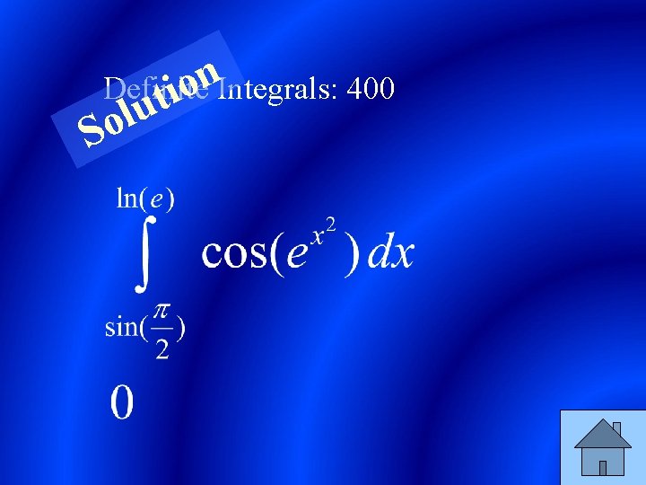 n Definite o ti Integrals: 400 u l So 