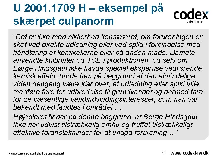 U 2001. 1709 H – eksempel på skærpet culpanorm ”Det er ikke med sikkerhed