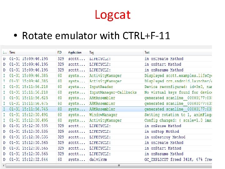 Logcat • Rotate emulator with CTRL+F-11 