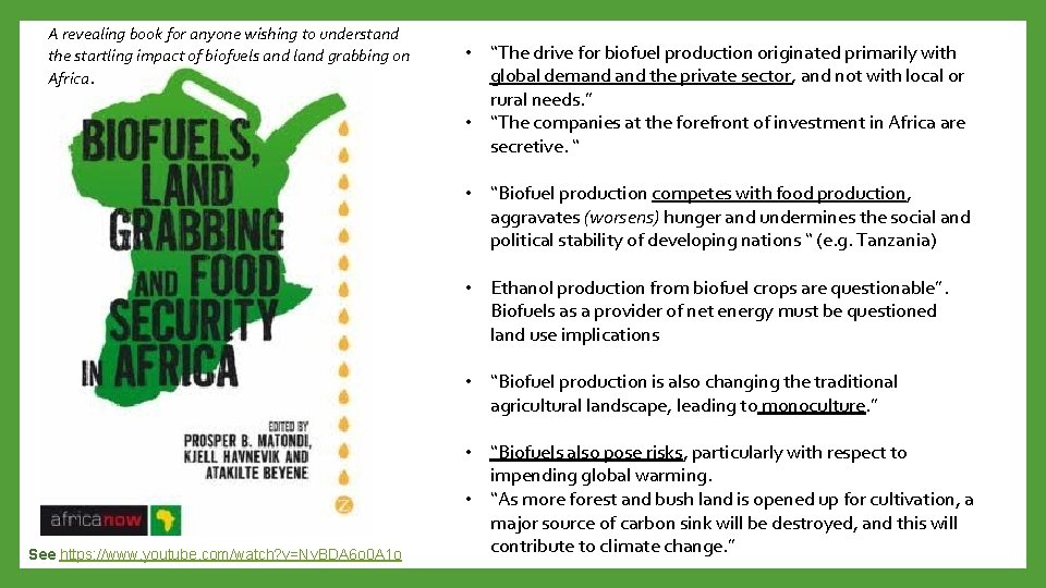 A revealing book for anyone wishing to understand the startling impact of biofuels and