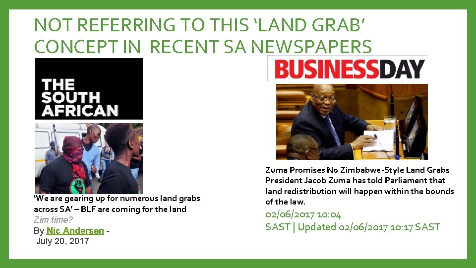 NOT REFERRING TO THIS ‘LAND GRAB’ CONCEPT IN RECENT SA NEWSPAPERS ‘We are gearing