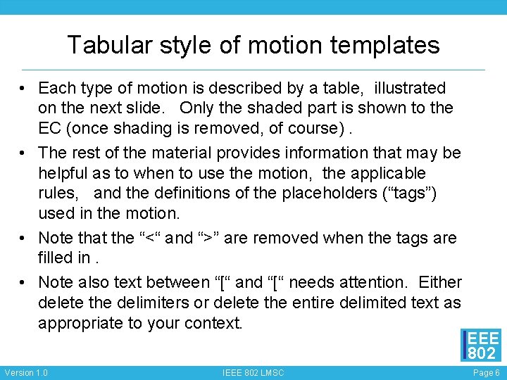 Tabular style of motion templates • Each type of motion is described by a