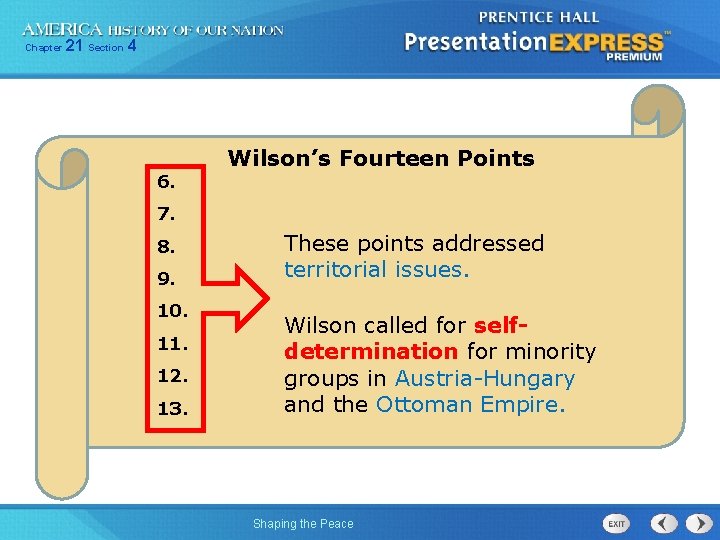 Chapter 21 Section 4 6. Wilson’s Fourteen Points 7. 8. 9. 10. 11. 12.