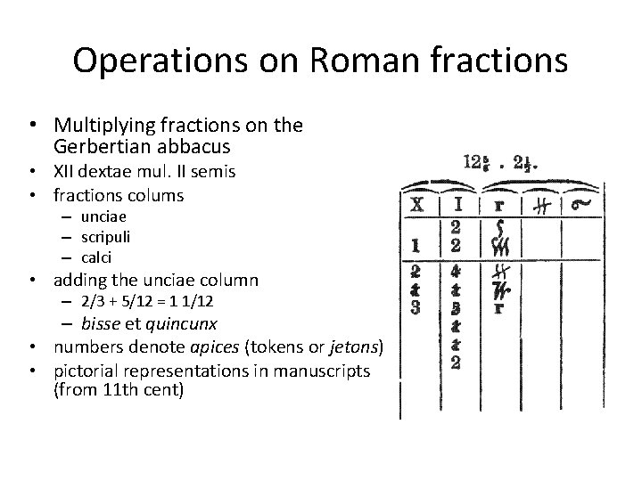 Operations on Roman fractions • Multiplying fractions on the Gerbertian abbacus • XII dextae