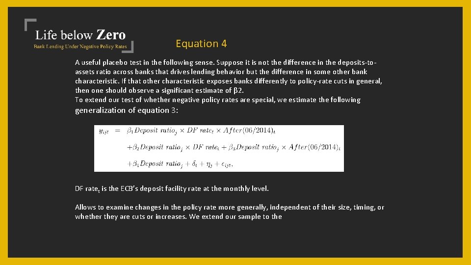 Equation 4 A useful placebo test in the following sense. Suppose it is not