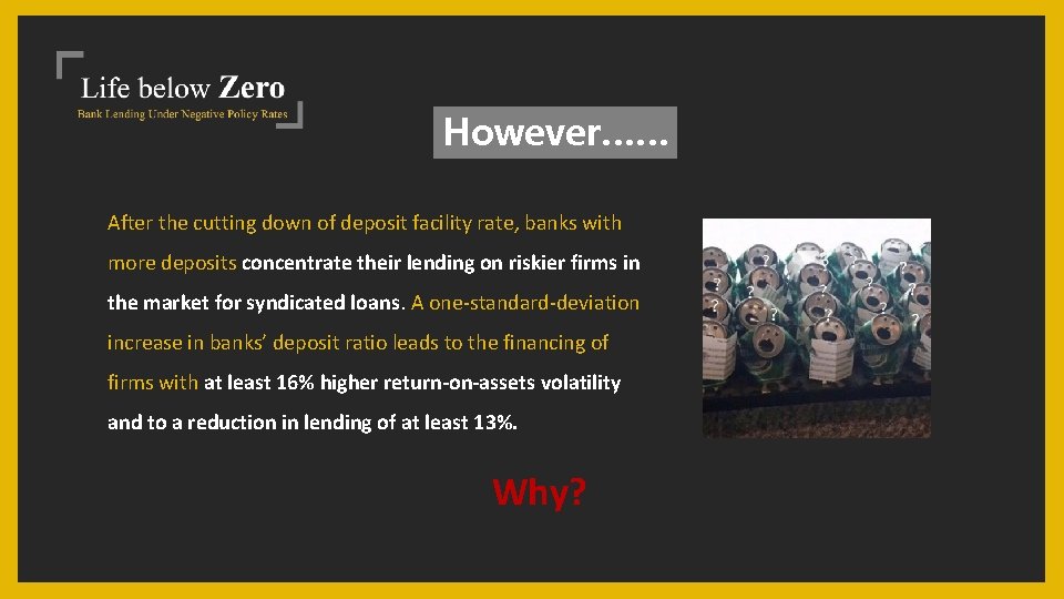 However…… After the cutting down of deposit facility rate, banks with more deposits concentrate
