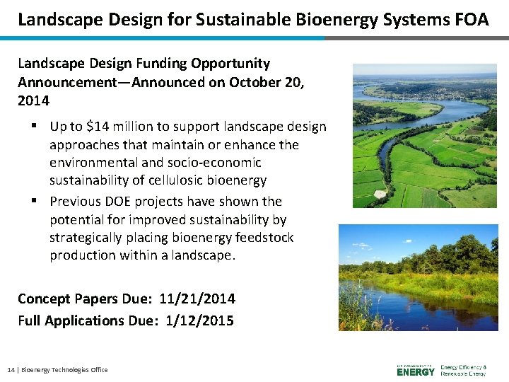 Landscape Design for Sustainable Bioenergy Systems FOA Landscape Design Funding Opportunity Announcement—Announced on October