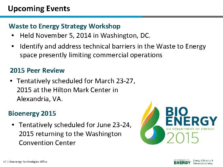 Upcoming Events Waste to Energy Strategy Workshop • Held November 5, 2014 in Washington,