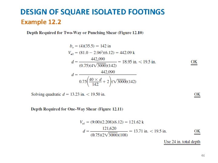 DESIGN OF SQUARE ISOLATED FOOTINGS Example 12. 2 46 