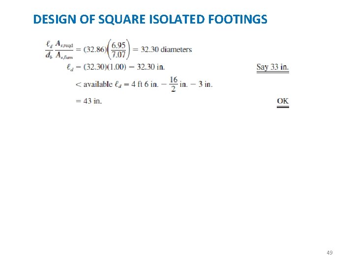DESIGN OF SQUARE ISOLATED FOOTINGS 49 