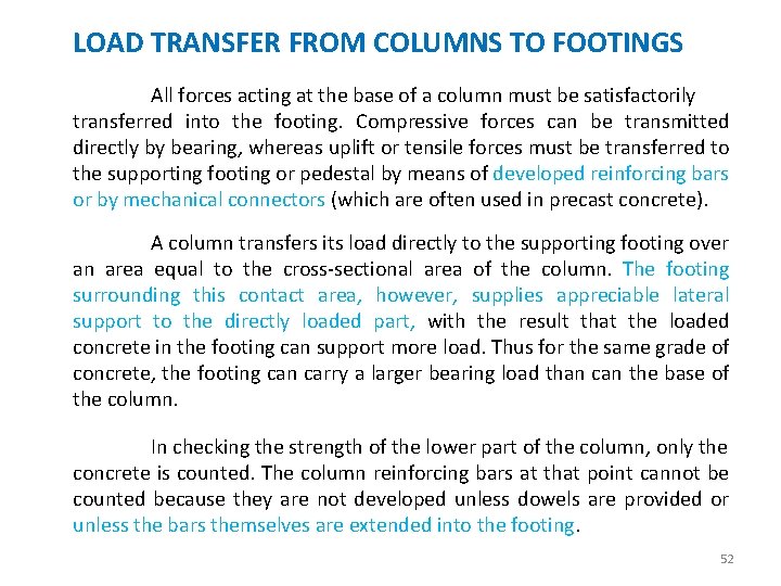 LOAD TRANSFER FROM COLUMNS TO FOOTINGS All forces acting at the base of a