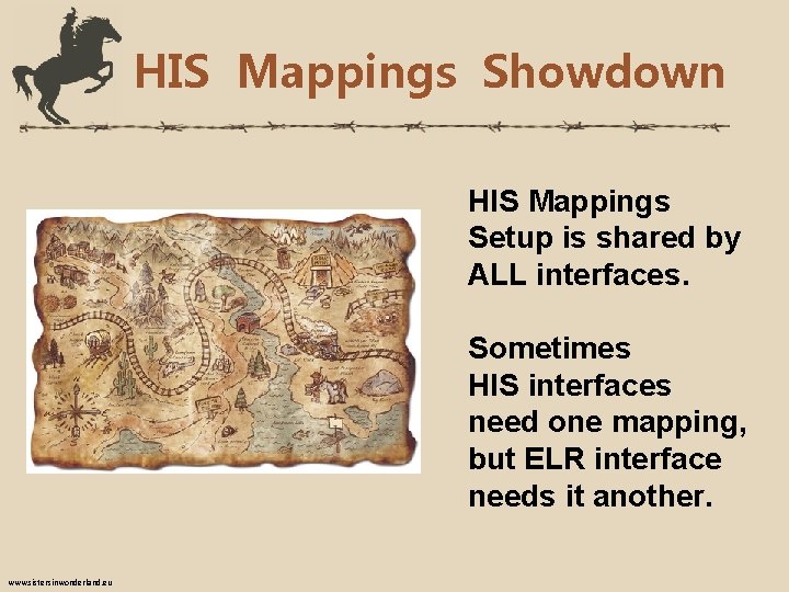 HIS Mappings Showdown HIS Mappings Setup is shared by ALL interfaces. Sometimes HIS interfaces