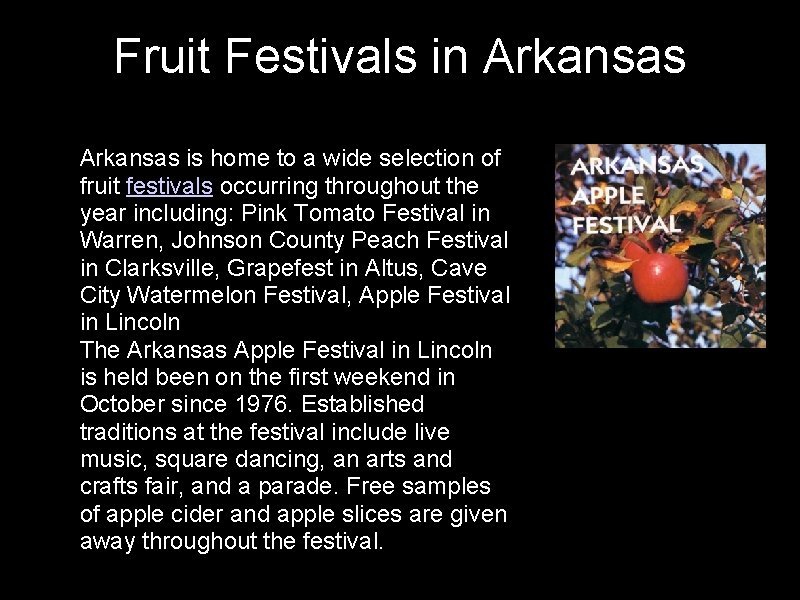Fruit Festivals in Arkansas • Arkansas is home to a wide selection of fruit