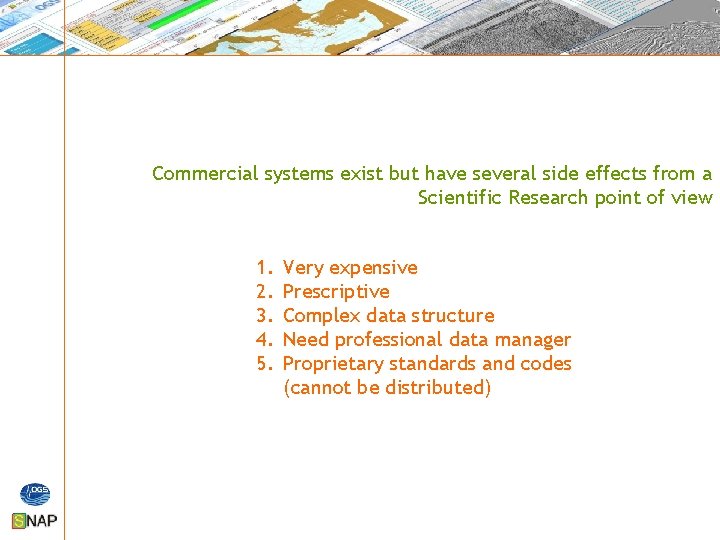 Commercial systems exist but have several side effects from a Scientific Research point of Commercial systems exist but have several side effects from a Scientific Research point of