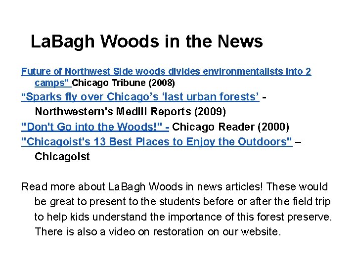 La. Bagh Woods in the News Future of Northwest Side woods divides environmentalists into