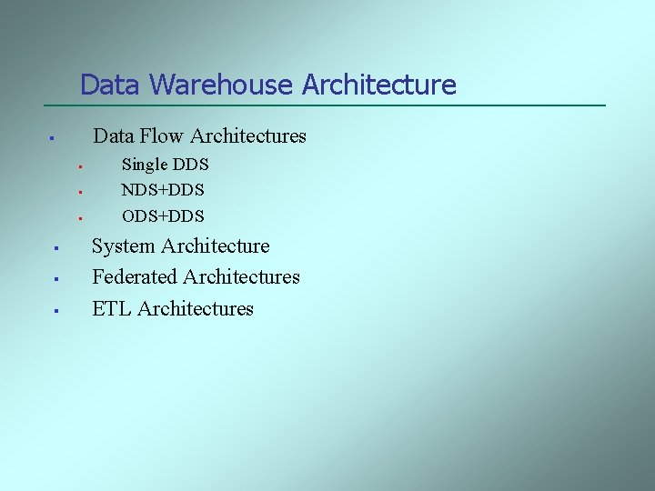 Amirkabir University Data Warehouse Design Architectures Morteza Zaker