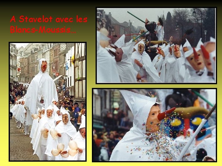 A Stavelot avec les Blancs-Moussis… 