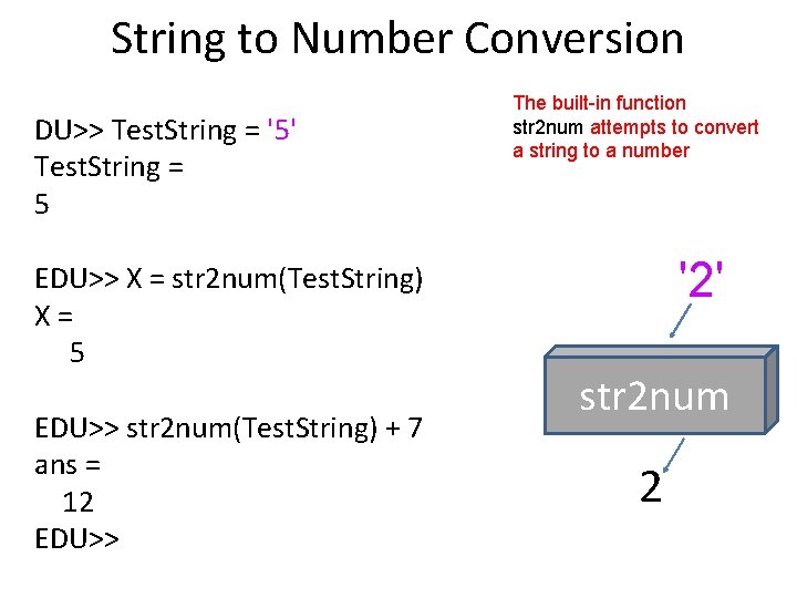 String to Number Conversion DU>> Test. String = '5' Test. String = 5 EDU>>