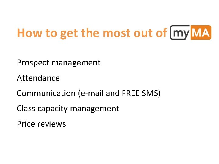 How to get the most out of Prospect management Attendance Communication (e-mail and FREE