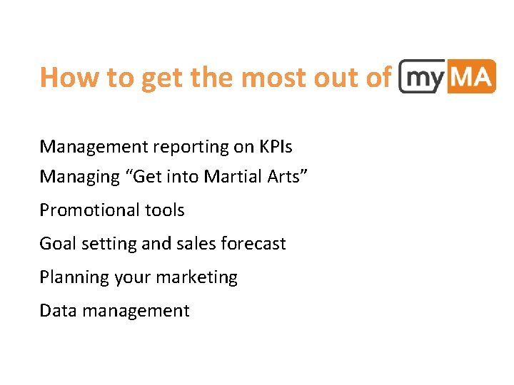 How to get the most out of Management reporting on KPIs Managing “Get into