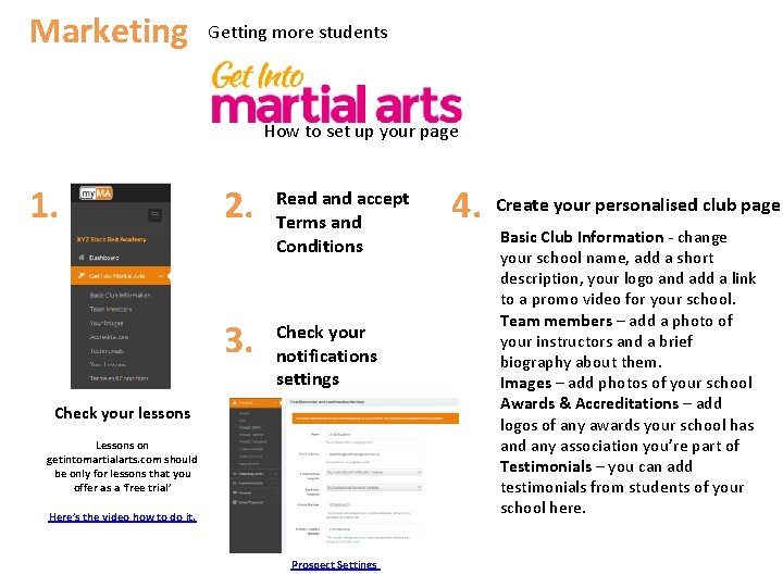 Marketing Getting more students How to set up your page 1. 2. Read and