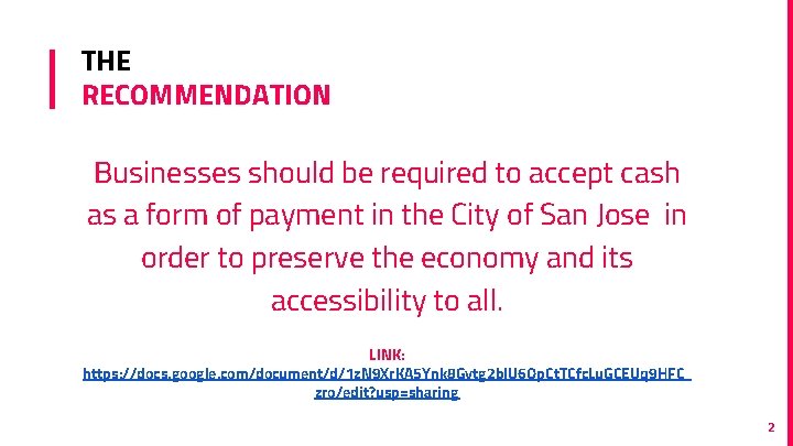 Further Action Is Required To Accept This Cash Requirement to Accept Cash THE RECOMMENDATION Businesses should