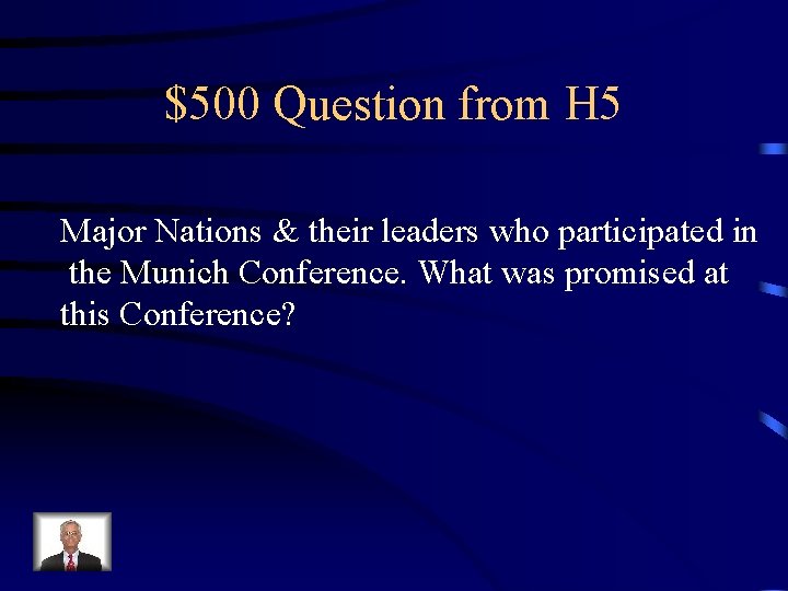 $500 Question from H 5 Major Nations & their leaders who participated in the