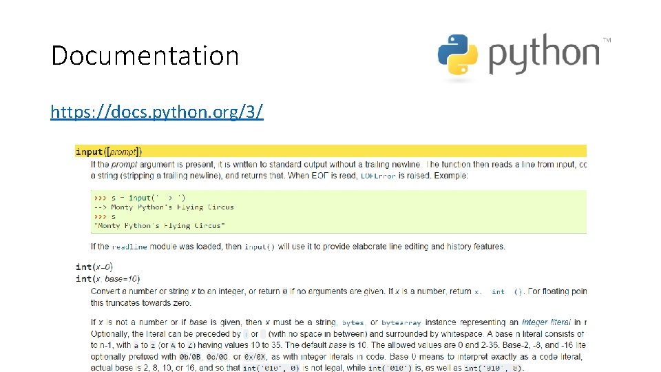 Documentation https: //docs. python. org/3/ 