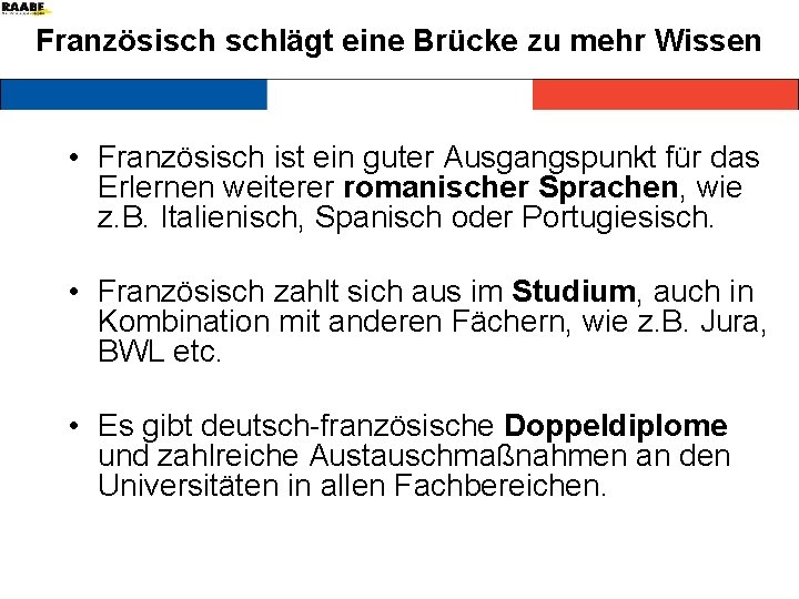 Französisch schlägt eine Brücke zu mehr Wissen • Französisch ist ein guter Ausgangspunkt für