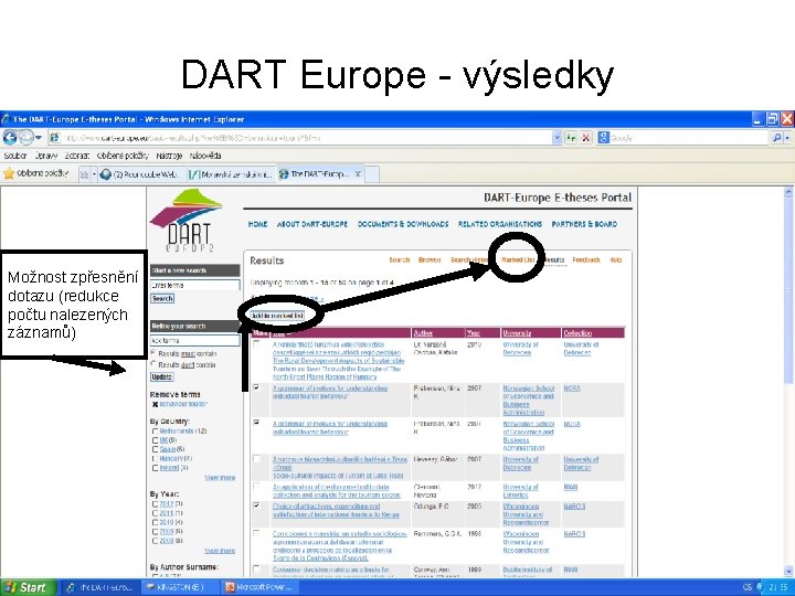 DART Europe - výsledky Možnost zpřesnění dotazu (redukce počtu nalezených záznamů) 