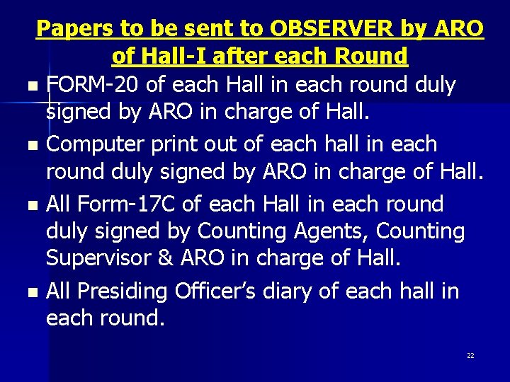 Papers to be sent to OBSERVER by ARO of Hall-I after each Round n
