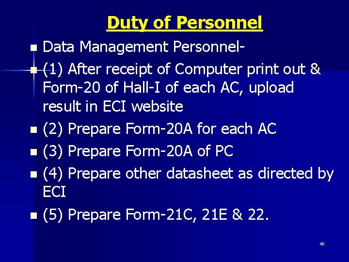 Duty of Personnel Data Management Personneln (1) After receipt of Computer print out &