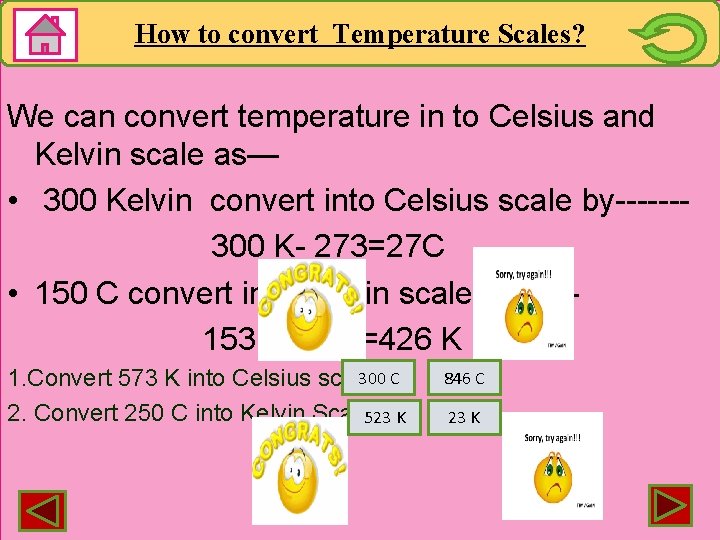How to convert Temperature Scales? We can convert temperature in to Celsius and Kelvin